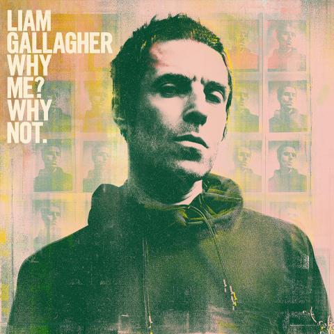 Liam Gallagher: Why Me? Why Not!