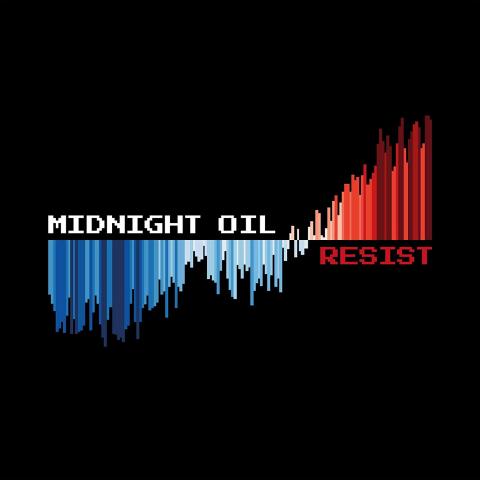 Midnight Oil „Resist“