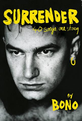 Bono: Surrender – 40 Songs, eine Geschichte (Buch)