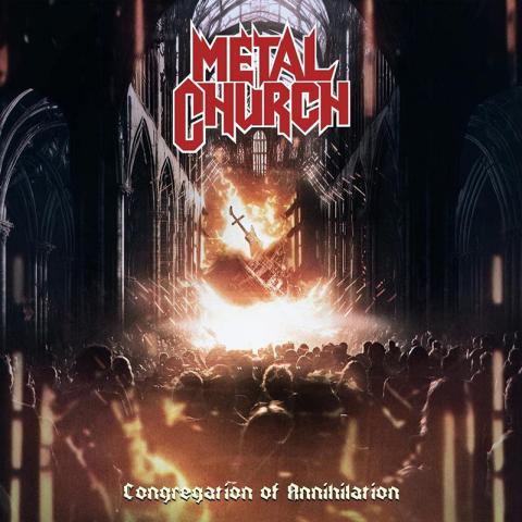Metal Church: Congregation Of Annihilation